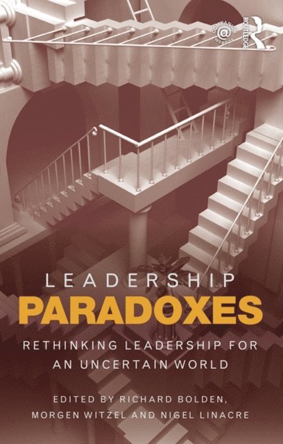 Nigel Linacre, Morgen Witzel, Richard Bolden - Leadership Paradoxes, E-bok