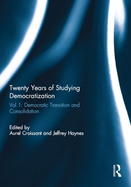 Jeffrey Haynes, Aurel Croissant - Twenty Years of Studying Democratization, E-bok