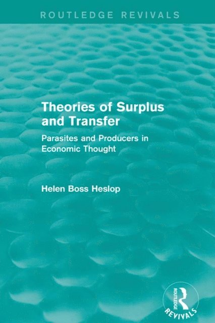 Helen Heslop - Theories of Surplus and Transfer (Routledge Revivals), E-bok