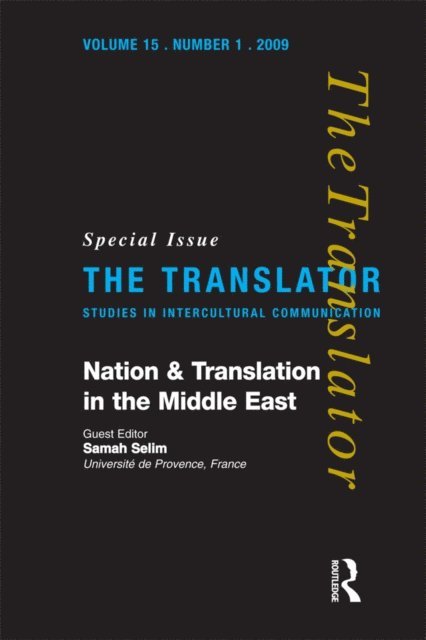 Samah Selim - Nation and Translation in the Middle East, E-bok