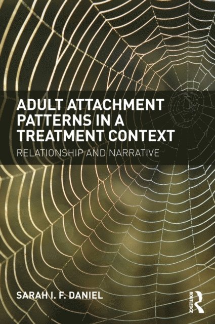 Sarah Daniel - Adult Attachment Patterns in a Treatment Context, E-bok. Tillgänglighet: Lägg i varukorg