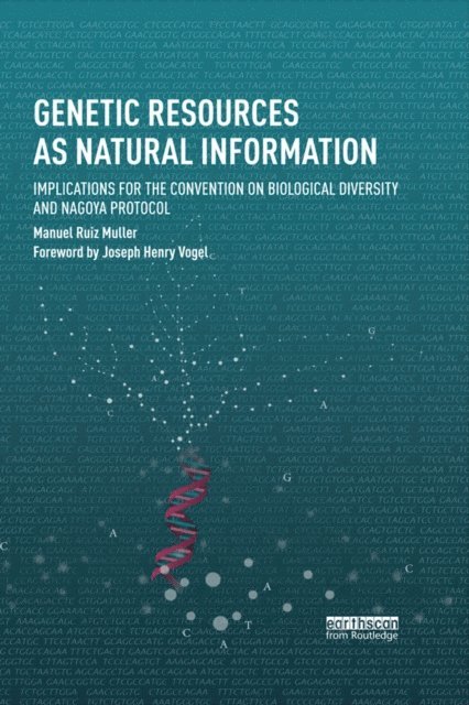 Manuel Ruiz Muller - Genetic Resources as Natural Information, E-bok