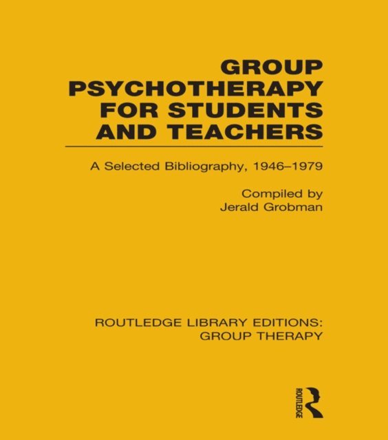 Jerald Grobman - Group Psychotherapy for Students and Teachers, E-bok