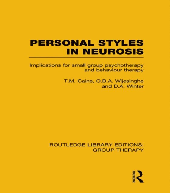 D.A. Winter, O.B.A. Wijesinghe, T.M. Caine - Personal Styles in Neurosis, E-bok