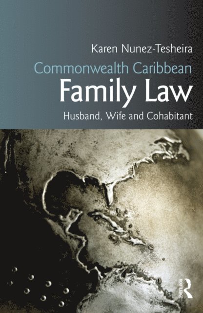 Karen Tesheira - Commonwealth Caribbean Family Law, E-bok