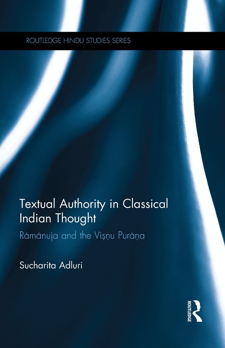 Sucharita Adluri - Textual Authority in Classical Indian Thought, E-bok. Tillgänglighet: Lägg i varukorg
