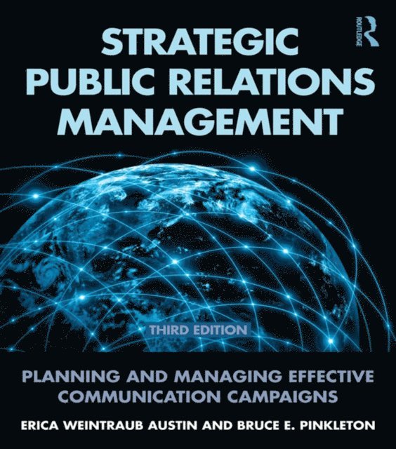 Bruce E. Pinkleton, Erica Weintraub Austin - Strategic Public Relations Management, E-bok