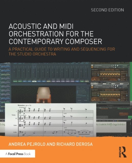 Richard DeRosa, Andrea Pejrolo - Acoustic and MIDI Orchestration for the Contemporary Composer, E-bok. Tillgänglighet: Lägg i varukorg
