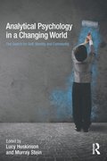 Analytical Psychology in a Changing World: The search for self, identity and community