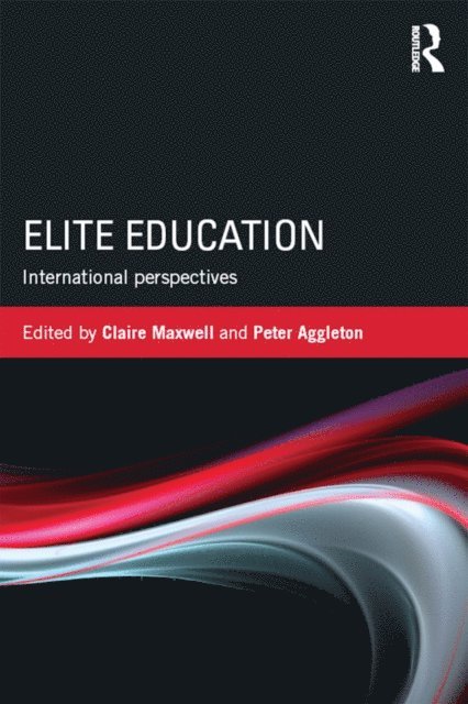 Peter Aggleton, Claire Maxwell - Elite Education, E-bok