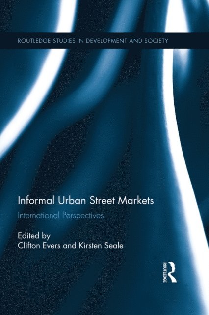 Kirsten Seale, Clifton Evers - Informal Urban Street Markets, E-bok. Tillgänglighet: Lägg i varukorg