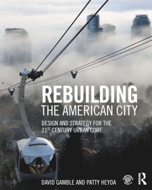 Patty Heyda, David Gamble - Rebuilding the American City, E-bok. Tillgänglighet: Lägg i varukorg