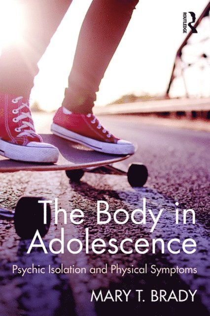 Mary Brady - Body in Adolescence, E-bok