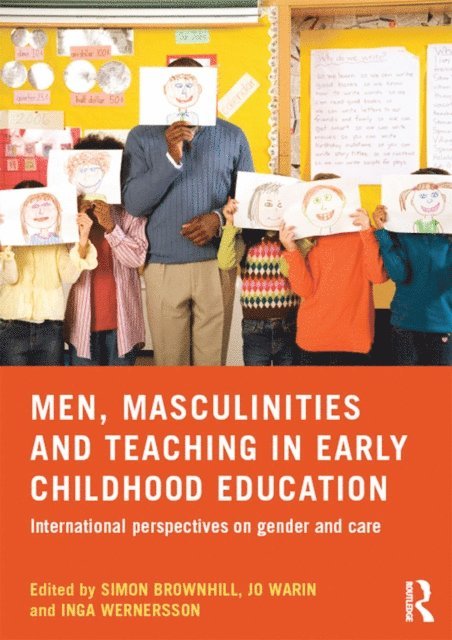 Inga Wernersson, Jo Warin, Simon Brownhill - Men, Masculinities and Teaching in Early Childhood Education, E-bok