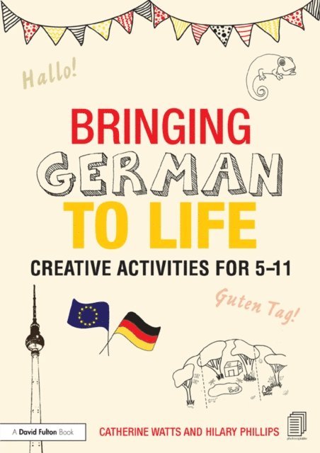 Hilary Phillips, Catherine Watts - Bringing German to Life, E-bok