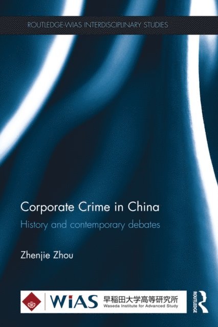 Zhenjie Zhou - Corporate Crime in China, E-bok