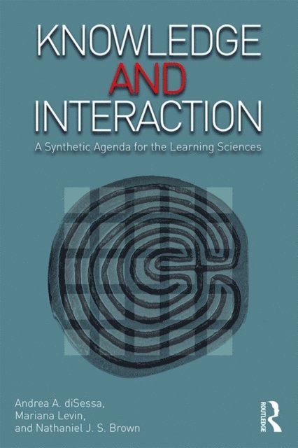 Nathaniel J.S. Brown, Mariana Levin, Andrea A. diSessa - Knowledge and Interaction, E-bok
