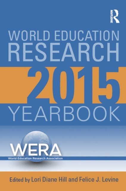 Felice J. Levine, Lori Diane Hill - World Education Research Yearbook, E-bok