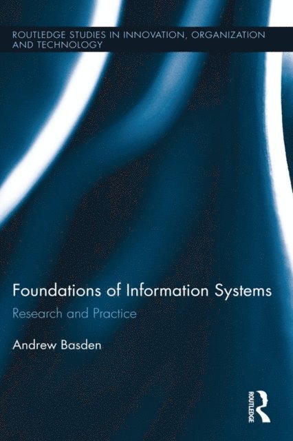 Andrew Basden - Foundations of Information Systems, E-bok