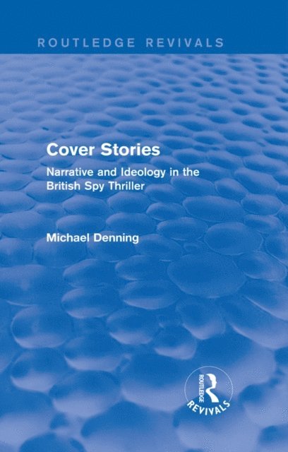 Michael Denning - Cover Stories (Routledge Revivals), E-bok