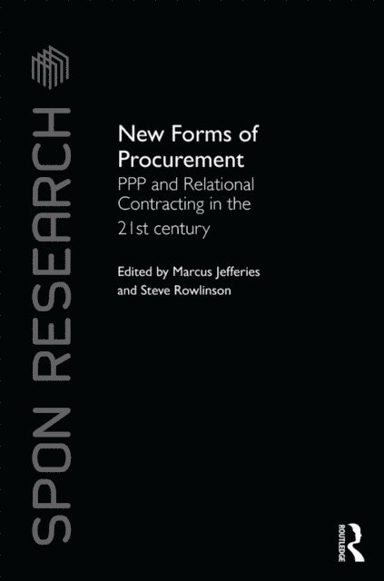Steve Rowlinson, Marcus C. Jefferies - New Forms of Procurement, E-bok