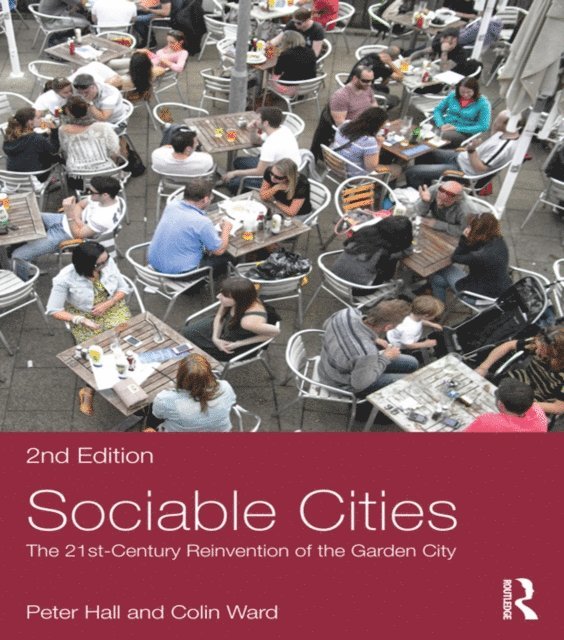 Colin Ward, Peter Hall - Sociable Cities, E-bok