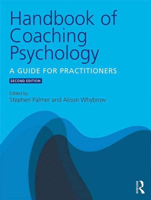 Alison Whybrow, Stephen Palmer - Handbook of Coaching Psychology, E-bok