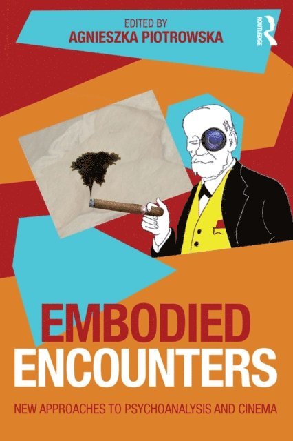 Agnieszka Piotrowska - Embodied Encounters, E-bok
