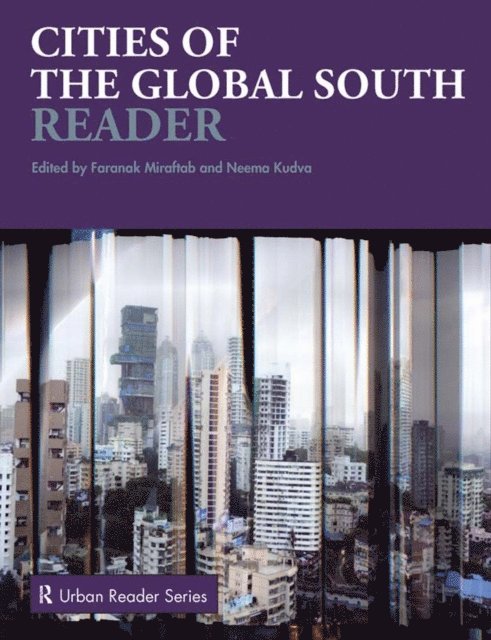 Neema Kudva, Faranak Miraftab - Cities of the Global South Reader, E-bok