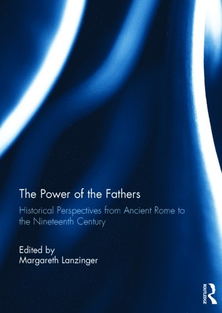 Margareth Lanzinger - Power of the Fathers, E-bok