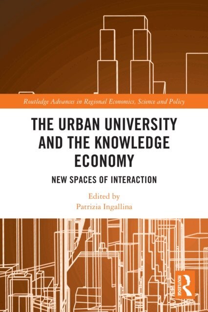 Patrizia Ingallina - Urban University and the Knowledge Economy, E-bok