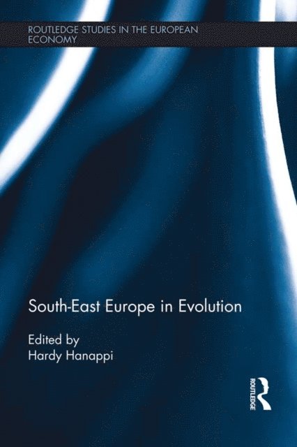 Hardy Hanappi - South-East Europe in Evolution, E-bok