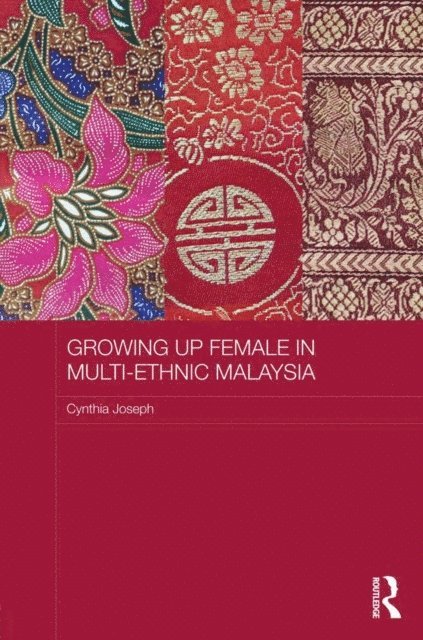 Cynthia Joseph - Growing up Female in Multi-Ethnic Malaysia, E-bok