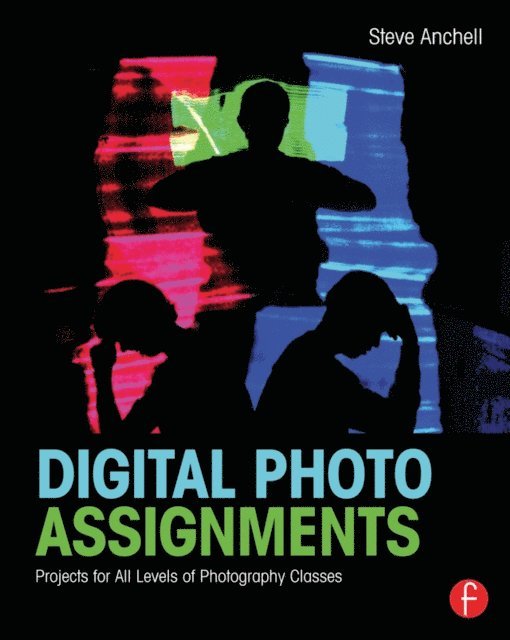 Steve Anchell - Digital Photo Assignments, E-bok