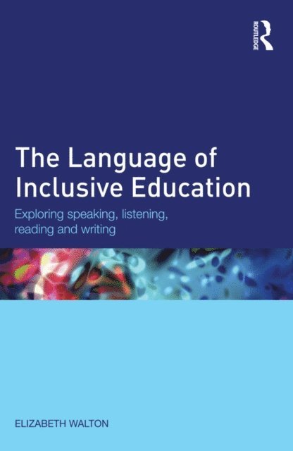 Elizabeth Walton - Language of Inclusive Education, E-bok