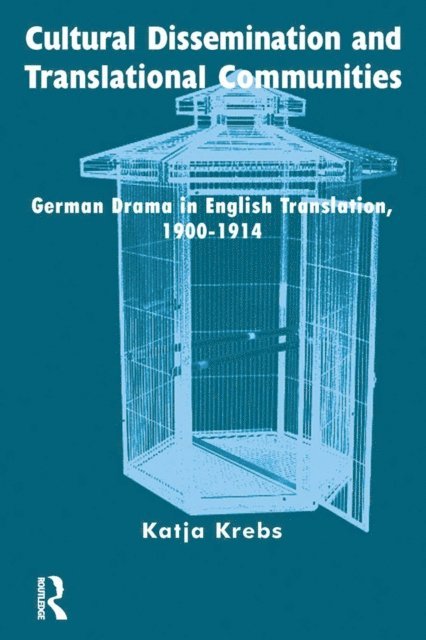 Katja Krebs - Cultural Dissemination and Translational Communities, E-bok