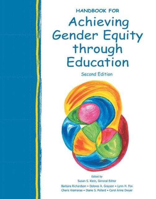Carol Anne Dwyer, Diane S. Pollard, Cheris Kramarae, Lynn H. Fox, Dolores A. Grayson, Barbara Richardson, Susan S. Klein - Handbook for Achieving Gender Equity Through Education, E-bok