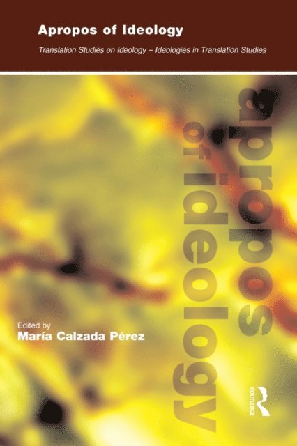 Maria Calzada-Perez - Apropos of Ideology, E-bok