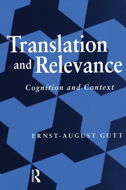 Ernst-August Gutt - Translation and Relevance, E-bok. Tillgänglighet: Lägg i varukorg