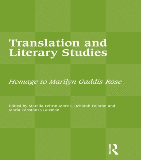 Maria Constanza Guzman, Deborah Folaron, Marella Feltrin-Morris - Translation and Literary Studies, E-bok