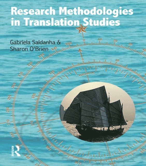 Sharon O'Brien, Gabriela Saldanha - Research Methodologies in Translation Studies, E-bok