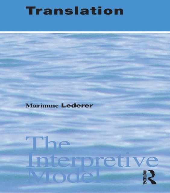 Marianne Lederer - Translation, E-bok