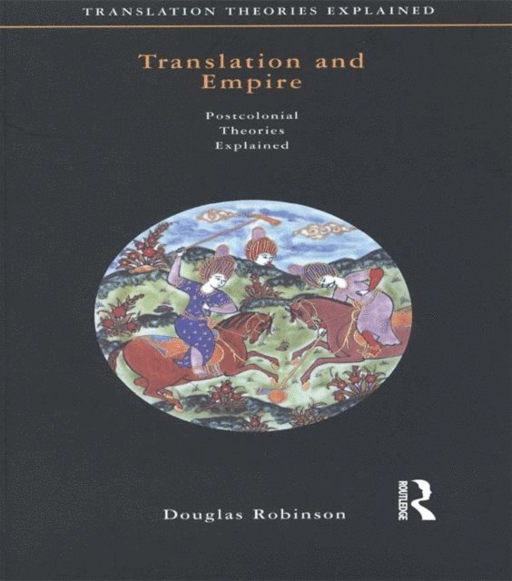 Douglas Robinson - Translation and Empire, E-bok