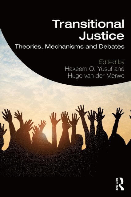 Hugo van der Merwe, Hakeem O. Yusuf - Transitional Justice, E-bok