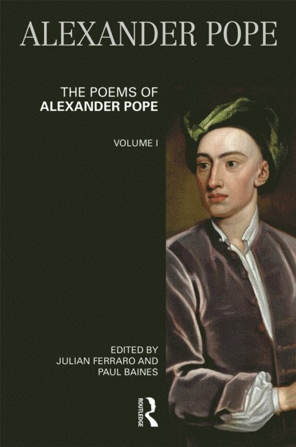 Paul Baines, Julian Ferraro - Poems of Alexander Pope: Volume One, E-bok