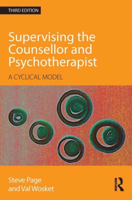 Val Wosket, Steve Page - Supervising the Counsellor and Psychotherapist, E-bok
