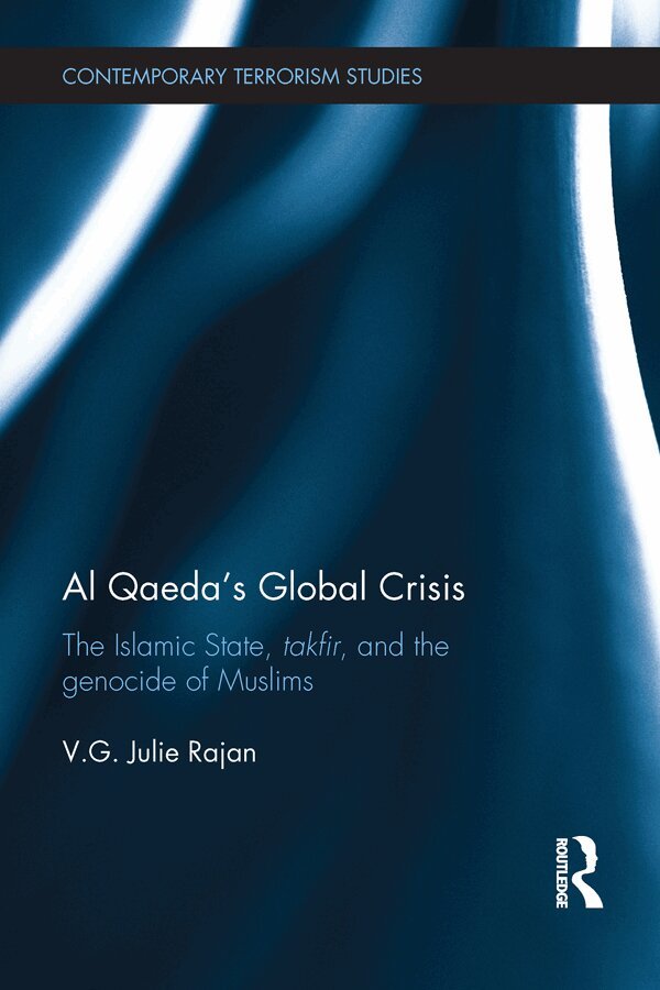 V. G. Julie Rajan - Al Qaeda's Global Crisis, E-bok
