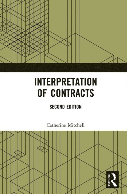 Catherine Mitchell - Interpretation of Contracts, E-bok
