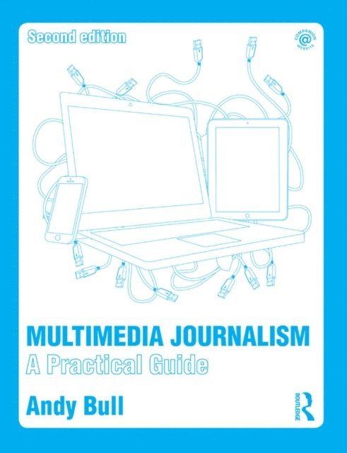 Andy Bull - Multimedia Journalism, E-bok