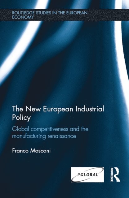 Franco Mosconi - New European Industrial Policy, E-bok